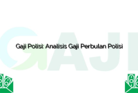 Gaji Polisi: Analisis Gaji Perbulan Polisi