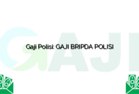 Gaji Polisi: GAJI BRIPDA POLISI