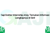 Gaji Dokter Internship 2019: Temukan Informasi Lengkapnya di Sini!